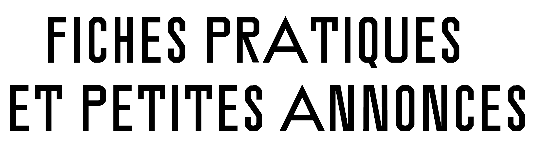 Fiches pratiques et petites annonces - école des actes